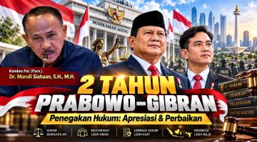 Dua Tahun Prabowo-Gibran, Perkuat Penegakan Hukum Berkeadilan dan Berpihak Pada Rakyat